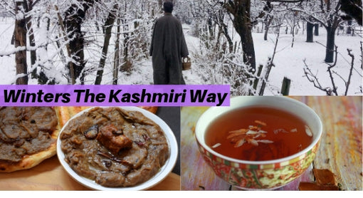 Winters The Kashmiri Way: 10 Must Try Traditional Winter Essentials